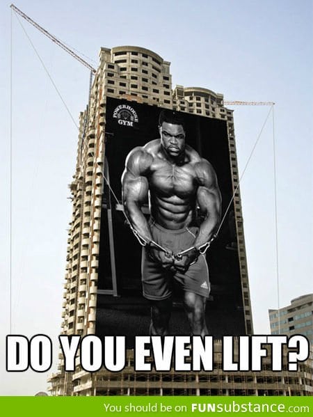 Do you even lift?