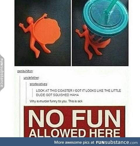 No fun zone