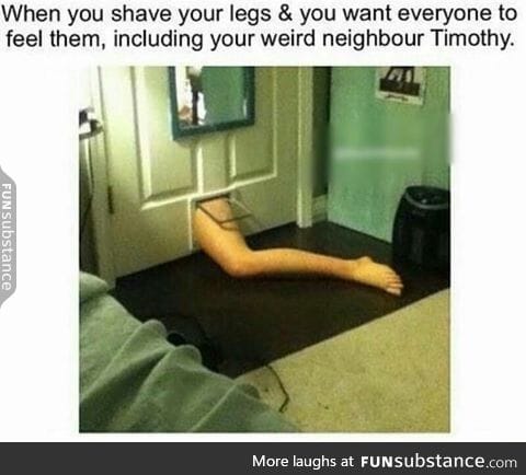 Shaved legs