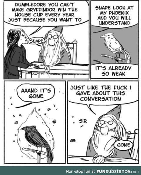 Dumbledore doesn't care what you think