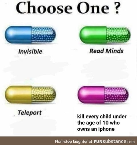 Choose a pill