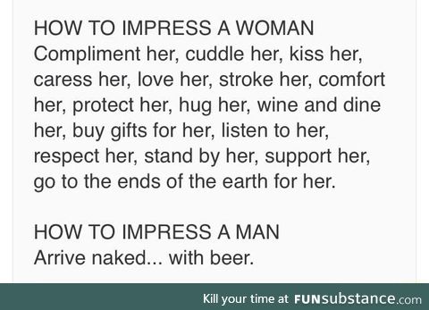 How to impress a woman/man