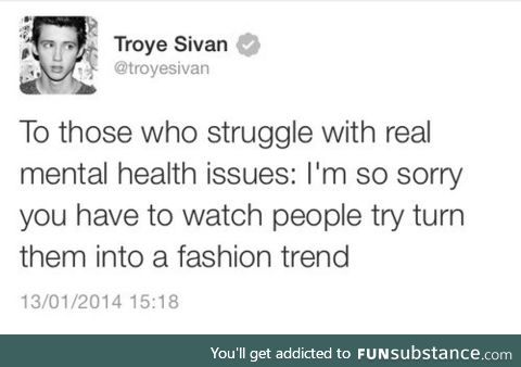 Mental health isn't a fashion trend