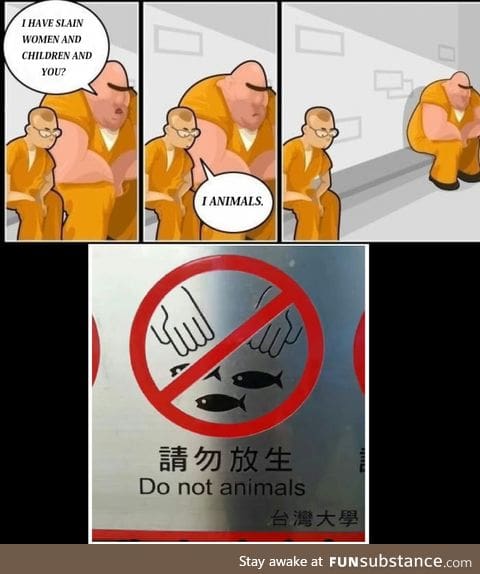 Don't ever do animals