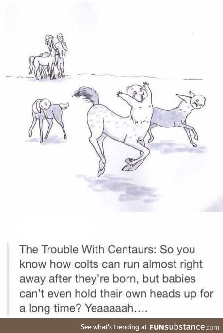 Newborn centaurs