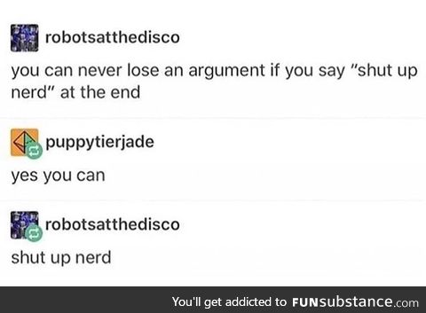 sHuT uP nErD