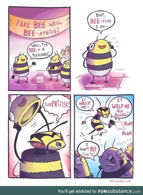 UnBEE-lievable!!