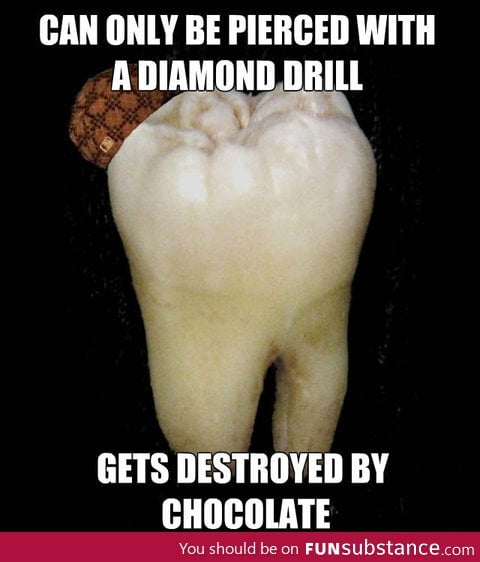 Scumbag tooth