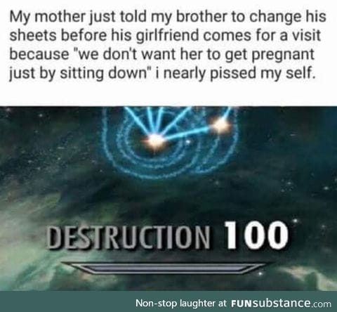 Destruction