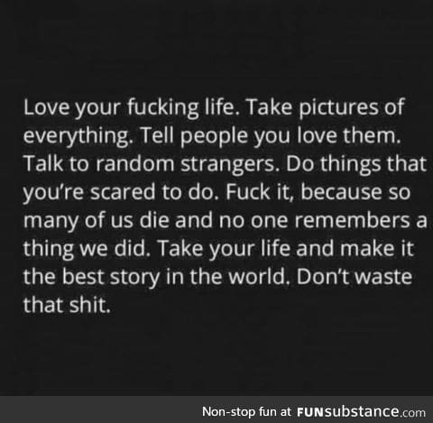 Love your life