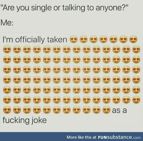 Single or taken?