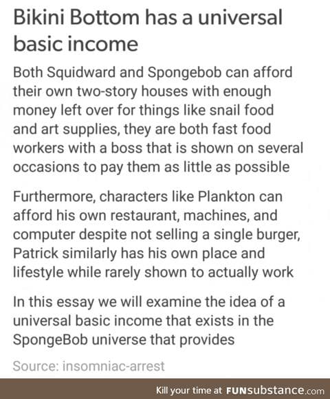 Bikini Bottom has Universal Basic Income