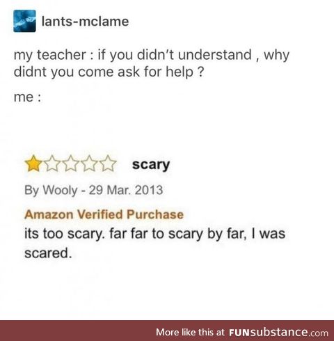 Far too scary