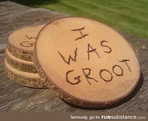 I was Groot