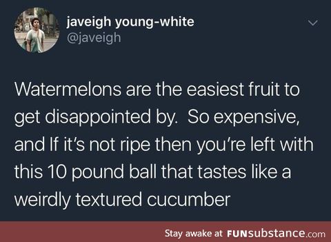 Watermelon is a risky investment