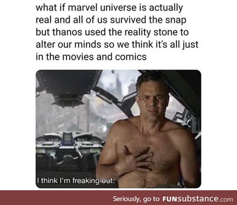 We could be in Marvel universe