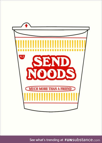 send noods