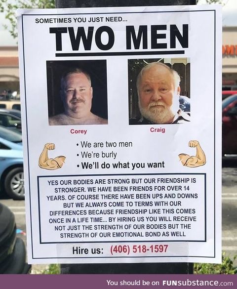 Sometimes you just need two men