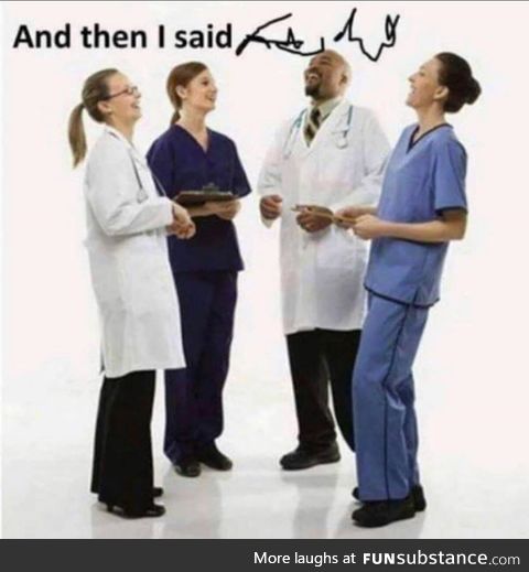 Doctors be like