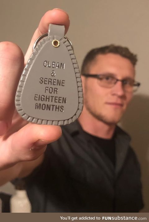 1 1/2 Years: Still clean, still sober