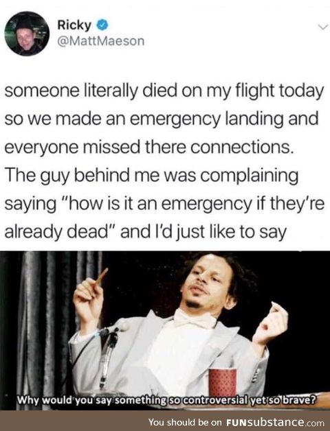 Might not be nice to be sitting around with a dead body