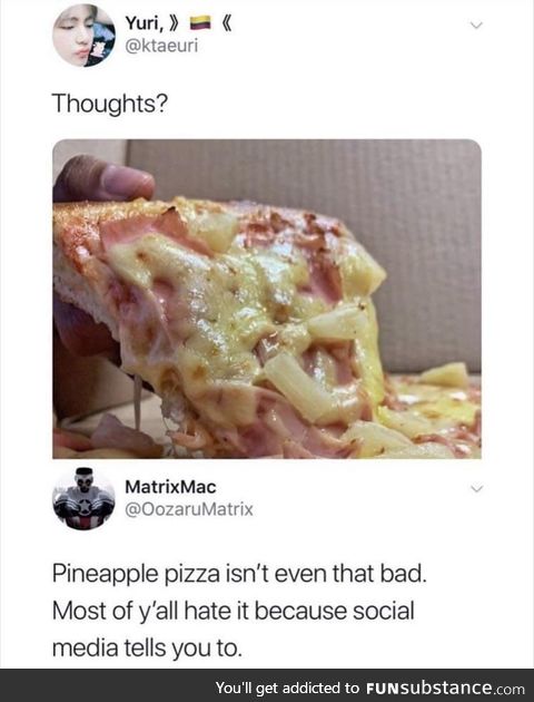 Any pizza is good pizza