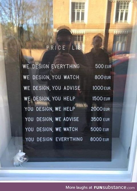 You design everything