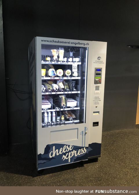 In Switzerland, their vending machines are  just for cheese. Probably