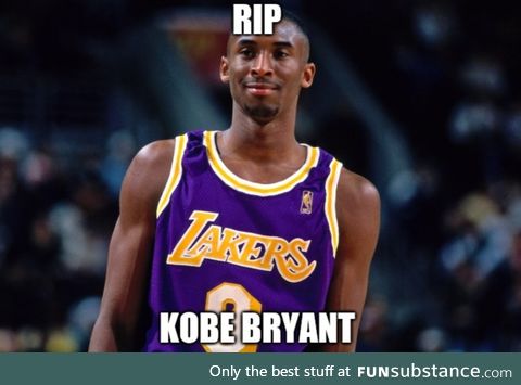 You'll be greatly missed Kobe