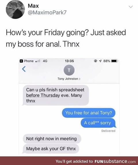 Asking your boss for an*l