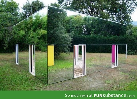 Mirror house!