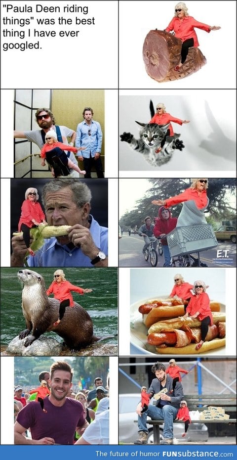 Paula Deen riding things