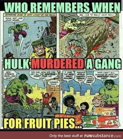 Hulk was Savage about fruit pies