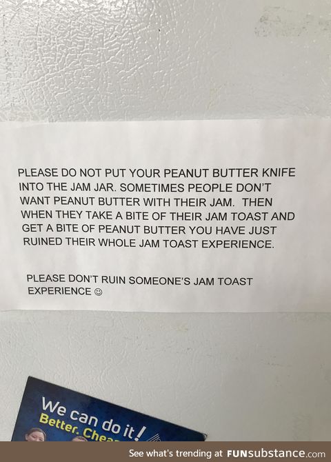 This sign on the fridge at work