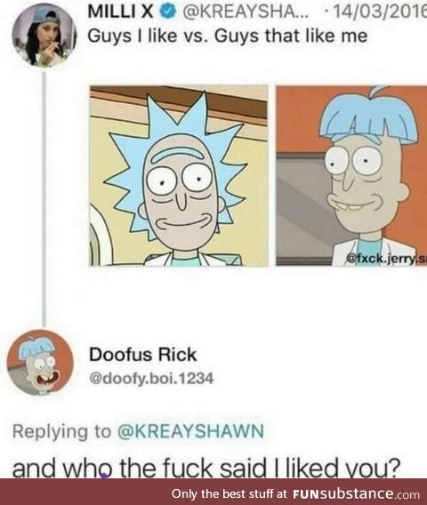 Even if he's the worst Rick he's still a rick