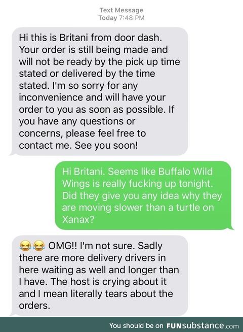 Door dash order was not on timing as expected. Alcohol was involved