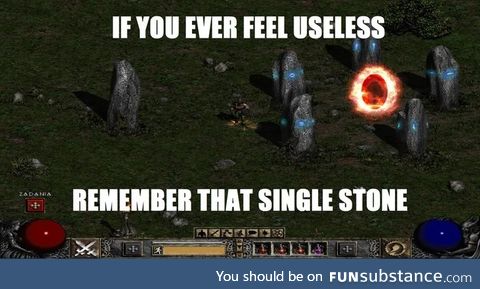 Don't feel useless :)