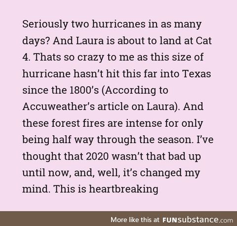 So who had storms and forest fires for the last part of August?