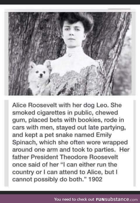 Alice Roosevelt is a long lost gem