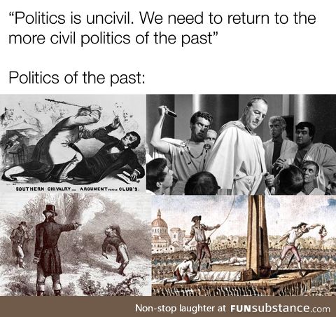 Politics. Politics never changes