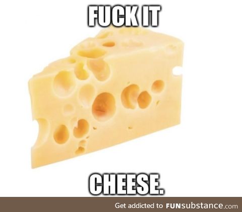 Cheese