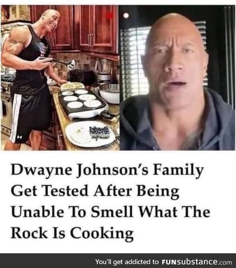 Can't Smell What The Rock Is Cooking