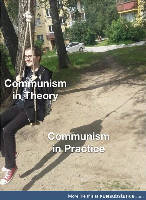 Communism, go home, you’re drunk