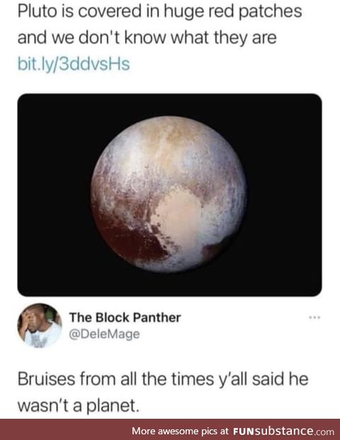 Why you gotta do Pluto like that