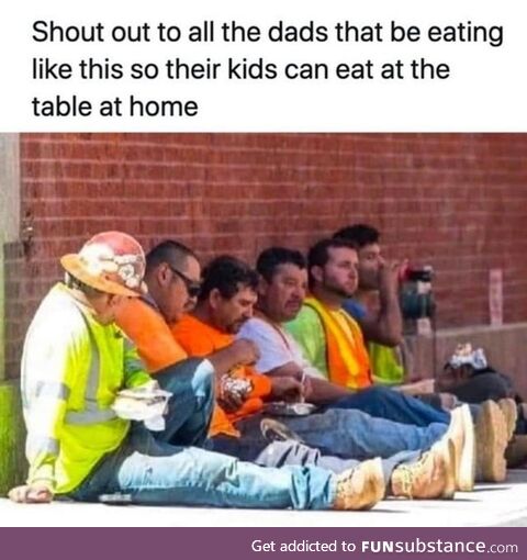 Shout-Out to all the dads eating like this