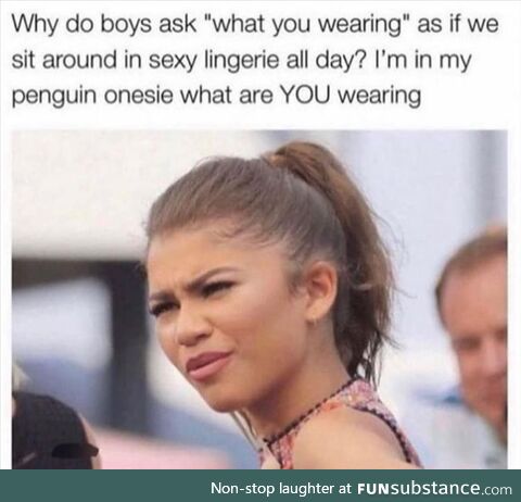 What are you wearing?