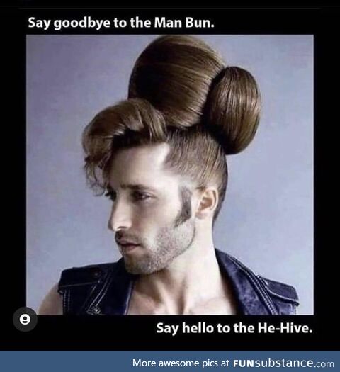 Bye bye man bun