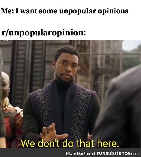 Barely any of them are unpopular