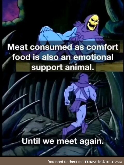 Until we meat again