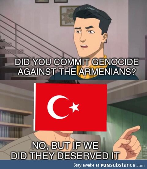 “It wasn’t us, it was the Ottoman Empire!”